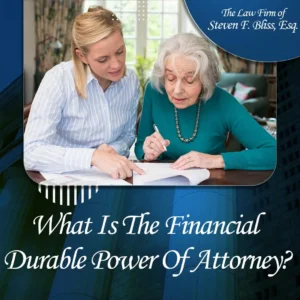 What Is The Financial Durable Power Of Attorney?
