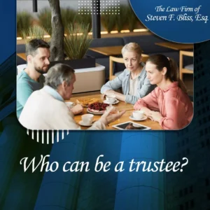Who can be a trustee?
